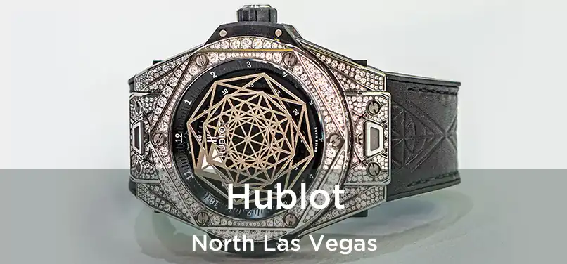  Hublot North Las Vegas